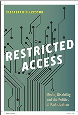Restricted Access: Media, Disability, and the Politics of Participation