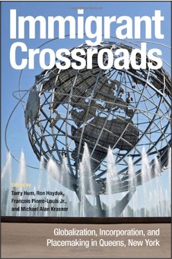 Immigrant Crossroads: Globalization, Incorporation, and Placemaking in Queens
