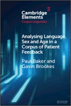 Paul Baker and Gavin Brookes, Analysing Language, Sex and Age in a Corpus of Patient Feedback: A Comparison of Approaches