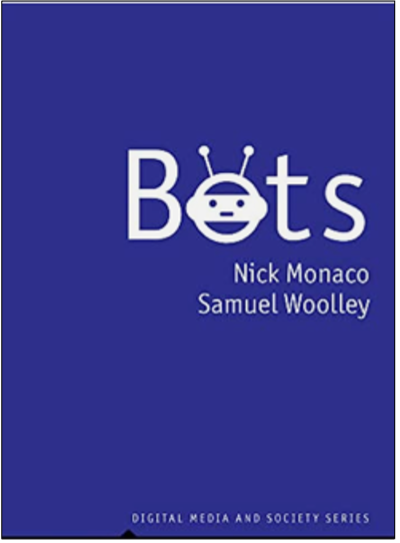 Nick Monaco and Samuel Woolley, Bots