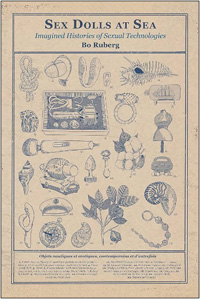 Bo Ruberg, Sex Dolls at Sea: Imagined Histories of Sexual Technologies