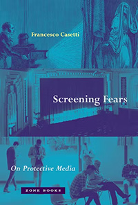 Screening Fears: On Protective Media - Book Cover