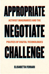 Activist Imaginaries and the Politics of Digital Technologies - book cover