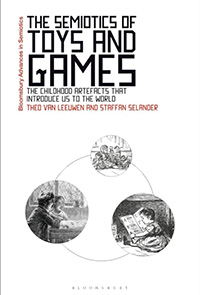 The Semiotics of Toys and Games: The Childhood Artefacts That Introduce Us to the World - book cover